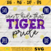 Team Spirit SVG Cant Hide that Tiger Pride Game Sport svg png jpeg dxf Vinyl Cut File Mom Dad Fall School Football Baseball Softball 529
