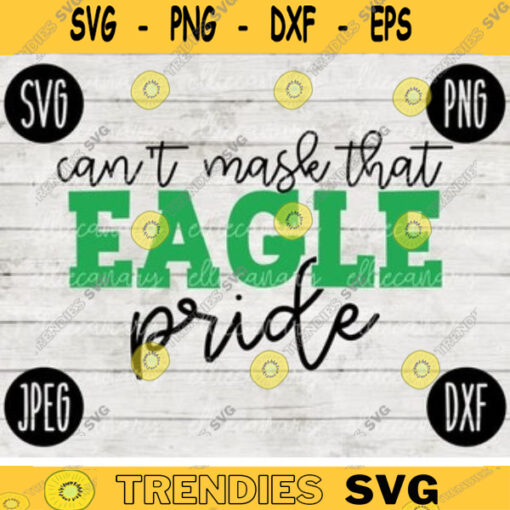 Team Spirit SVG Cant Mask that Eagle Pride Game Sport svg png jpeg dxf Vinyl Cut File Mom Dad Fall School Football Baseball Softball 37