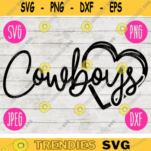 Team Spirit SVG Cowboys Heart Sport png jpeg dxf Commercial Use Vinyl Cut File Mom Dad Fall School Pride Football Baseball Softball 63