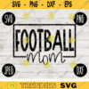 Team Spirit SVG Football Mom Game Sport svg png jpeg dxf Commercial Use Vinyl Cut File Fall School Pride 2205