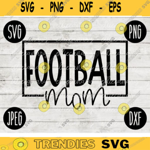 Team Spirit SVG Football Mom Game Sport svg png jpeg dxf Commercial Use Vinyl Cut File Fall School Pride 2205