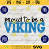 Team Spirit SVG Proud to be a Viking Game Sport svg png jpeg dxf Vinyl Cut File Mom Dad Fall School Football Baseball Softball 1448