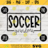 Team Spirit SVG Soccer Grandma Game Sport svg png jpeg dxf Commercial Use Vinyl Cut File Fall School Pride 2017