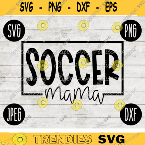 Team Spirit SVG Soccer Mama Game Sport svg png jpeg dxf Commercial Use Vinyl Cut File Fall School Pride 2006