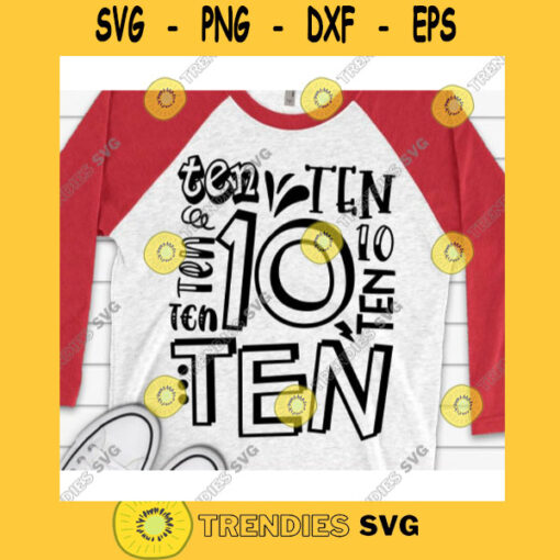 Ten years old boy svg10th birthday svgBirthday boy svgBirthday girl svgTenth birthday svgCollage Birthday Ten svg