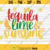 Tequila Lime and Sunshine SVG Cut File clipart printable vector commercial use instant download Design 152