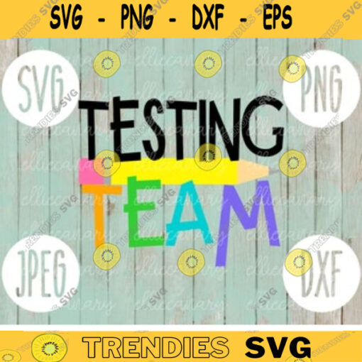 Testing Squad svg png jpeg dxf cutting file Commercial Use SVG Back to School Teacher Appreciation Faculty Special Education 1763