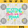 Testing Squad svg png jpeg dxf cutting file Commercial Use SVG Back to School Teacher Appreciation Faculty Special Education 730