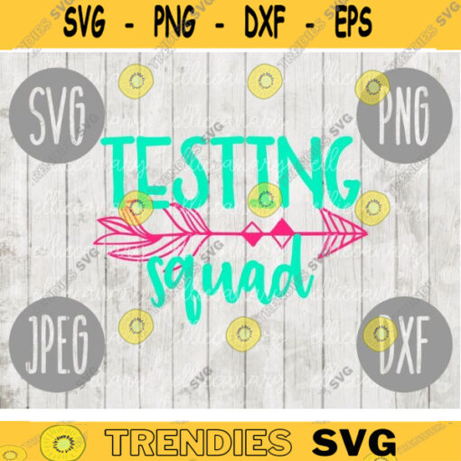 Testing Squad svg png jpeg dxf cutting file Commercial Use SVG Back to School Teacher Appreciation Faculty Special Education 730