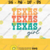 Texas Girl Svg Texas Svg Texas Shirt Svg Southern Svg Cowgirl Svg Texas Cut File Texas Png Commercial Use Svg File Design 29