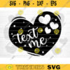 Text Me Heart SVG Cut File Valentines Day Svg Bundle Conversation Hearts Svg Valentines Day Shirt Love Quotes Svg Silhouette Cricut Design 1198 copy