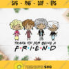 Thank You For Being A Friend Svg Grandmar Friends Svg Woman Svg