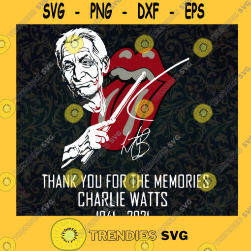 Thank You For The Memories Charlie Watts 1941 2021 SVG