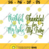 Thankful For My Tribe Thanksgiving Cuttable Design SVG PNG DXF eps Designs Cameo File Silhouette Design 1744