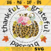 Thankful Grateful And Blessed PNG Fall Sublimation Flower Leopard Sublimation Sublimation Download Digital Download Design 543