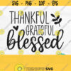 Thankful Grateful Blessed Png Blessed Svg for Shirts Fall Sayings Png Christian Svg for Mugs Fall Sayings Svg Thanksgiving Svg File Design 85