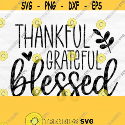 Thankful Grateful Blessed Svg Fall Svg File Fall Sign Svg Fall Shirt Svg Sublimation Design Digital Download Design 1