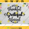 Thankful Grateful Blessed Svg Thanksgiving Quote Png Happy Fall design Autumn Holiday Saying Give thanks Cricut Silhouette Dxf Eps Htv .jpg