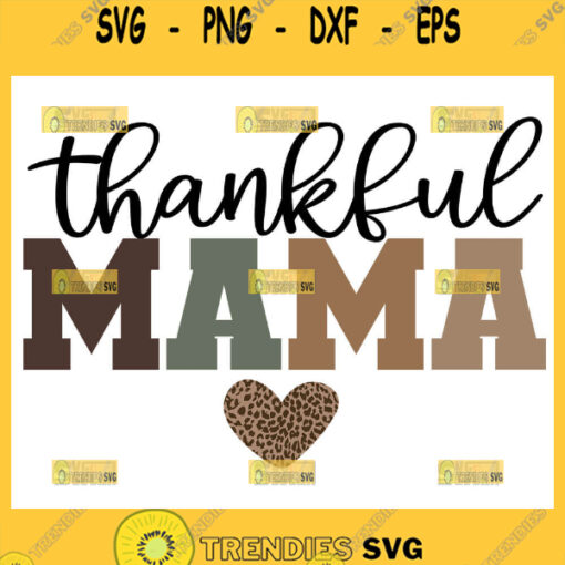 Thankful Mama Svg Heart Leopard Print Svg 1
