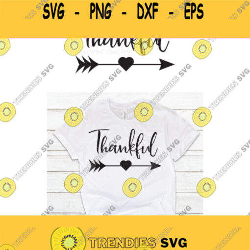 Thankful SVG Autumn SVG Blessed Thanksgiving SVG File Fall svg for Cricut Silhouette Thanksgiving svgArrow Heart SvgSilhouette shirt