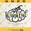 Thankful SVG Thankful pumpkin svg Thanksgiving svg fall svg File DXF Silhouette Print Vinyl Cricut Cutting SVG T shirt Design Design 198