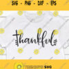 Thankful SVG Thanksgiving SVG Fall svg Silhouette Cricut DXF cut files Thankful svg shirt Thankful ClipartInstant Download Vector iron