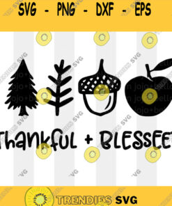 Thankful And Blessed Svg Thankful And Blessed Png Thankful And Blessed Cut File Svg File For Cricut And Silhouette Sublimation Download