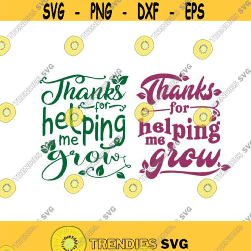 Thanks for helping me grow School Cuttable Design SVG PNG DXF eps Designs Cameo File Silhouette Design 1826