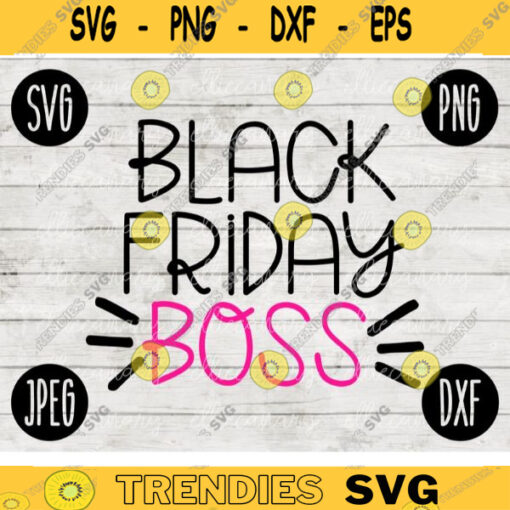 Thanksgiving Black Friday SVG Black Friday Boss svg png jpeg dxf Silhouette Cricut Commercial Use Vinyl Cut File Fall 1799
