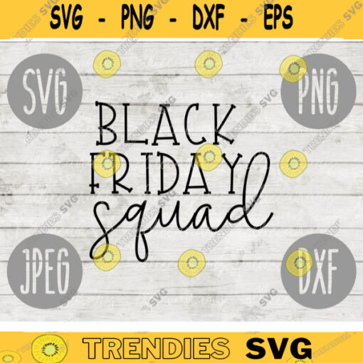 Thanksgiving Black Friday SVG Black Friday Squad svg png jpeg dxf Silhouette Cricut Commercial Use Vinyl Cut File Fall 2232