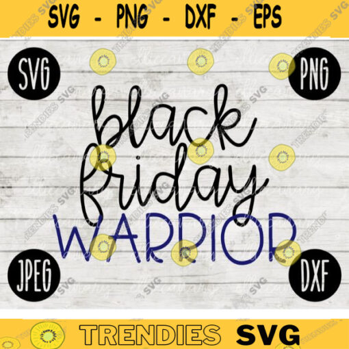 Thanksgiving Black Friday SVG Black Friday Warrior svg png jpeg dxf Silhouette Cricut Commercial Use Vinyl Cut File Fall 2533