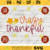Thanksgiving Fall SVG Crazy Thankful svg png jpeg dxf Silhouette Cricut Commercial Use Vinyl Cut File Fall Autumn 2272