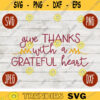 Thanksgiving Fall SVG Give Thanks with a Grateful Heart svg png jpeg dxf Silhouette Cricut Commercial Use Vinyl Cut File Fall Autumn 1641