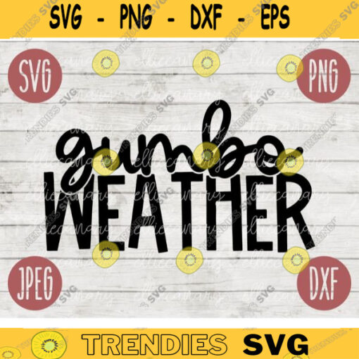 Thanksgiving Fall SVG Gumbo Weather svg png jpeg dxf Silhouette Cricut Commercial Use Vinyl Cut File Fall 514