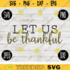 Thanksgiving Fall SVG Let us be Thankful svg png jpeg dxf Silhouette Cricut Commercial Use Vinyl Cut File Fall 2251