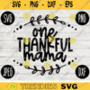 Thanksgiving Fall SVG One Thankful Mama svg png jpeg dxf Silhouette Cricut Commercial Use Vinyl Cut File Fall 2399