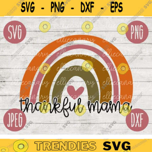 Thanksgiving Fall SVG Rainbow Thankful Mama Mom svg png jpeg dxf Silhouette Cricut Commercial Use Vinyl Cut File Fall 622