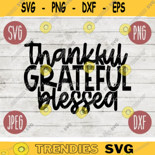 Thanksgiving Fall SVG Thankful Grateful Blessed svg png jpeg dxf Silhouette Cricut Commercial Use Vinyl Cut File Fall 1348