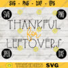 Thanksgiving Fall SVG Thankful for Leftovers svg png jpeg dxf Silhouette Cricut Commercial Use Vinyl Cut File Fall 1920