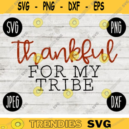 Thanksgiving Fall SVG Thankful for My Tribe svg png jpeg dxf Silhouette Cricut Commercial Use Vinyl Cut File Fall 689