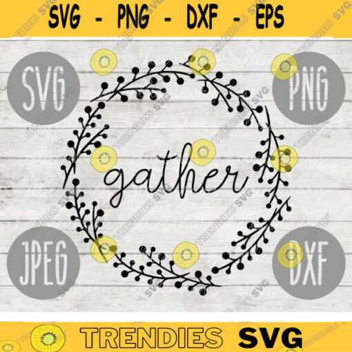 Thanksgiving SVG Gather Laurel Wreath svg png jpeg dxf Silhouette Cricut cutting file Commercial Use Vinyl Cut File Fall 727