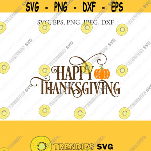 Thanksgiving SVG Happy Thanksgiving SVG Thanksgiving Fall Svg Fall Clipart Thanksgiving Cut File Cricut Silhouette Cut Files