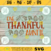 Thanksgiving SVG One Thankful Auntie svg png jpeg dxf Silhouette Cricut Commercial Use Vinyl Cut File Fall Family Set Digital Download 2011