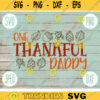 Thanksgiving SVG One Thankful Daddy svg png jpeg dxf Silhouette Cricut Commercial Use Vinyl Cut File Fall Family Set Digital Download 2426