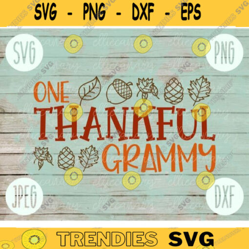 Thanksgiving SVG One Thankful Grammy svg png jpeg dxf Silhouette Cricut Commercial Use Vinyl Cut File Fall Family Set Digital Download 1712