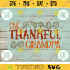 Thanksgiving SVG One Thankful Grandpa svg png jpeg dxf Silhouette Cricut Commercial Use Vinyl Cut File Fall Family Set Digital Download 1948