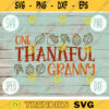 Thanksgiving SVG One Thankful Granny svg png jpeg dxf Silhouette Cricut Commercial Use Vinyl Cut File Fall Family Set Digital Download 1794