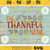 Thanksgiving SVG One Thankful Nana svg png jpeg dxf Silhouette Cricut Commercial Use Vinyl Cut File Fall Family Set Digital Download 2004