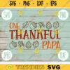 Thanksgiving SVG One Thankful Papa svg png jpeg dxf Silhouette Cricut Commercial Use Vinyl Cut File Fall Family Set Digital Download 2289