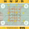 Thanksgiving SVG Thankful svg png jpeg dxf Silhouette Cricut Commercial Use Vinyl Cut File Fall Digital Download Stacked Script Typography 1087